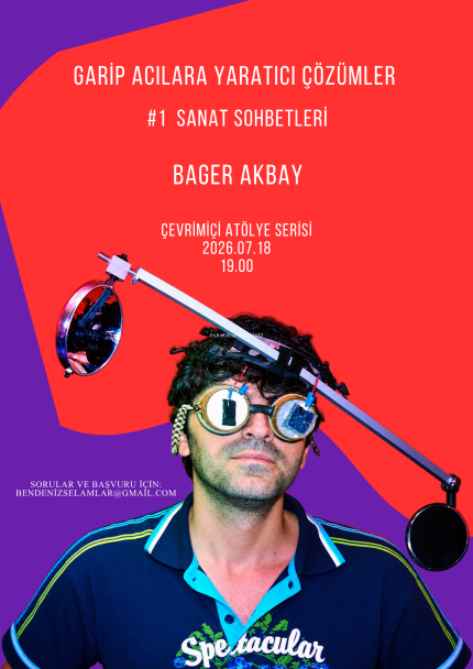 Garip Acılara Yaratıcı Çözümler Atölyesi Serisi Sanat Sohbetleri