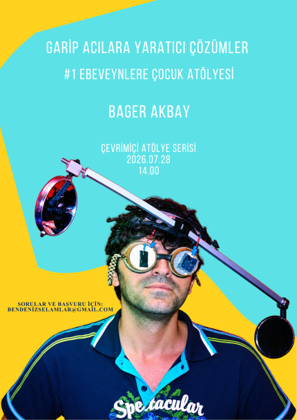 Garip Acılara Yaratıcı Çözümler Atölyesi Serisi Ebeveynlere Çocuk Atölyesi